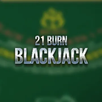 21 Burn Blackjack 21 Burn Blackjack